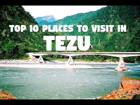 tezu tourist places