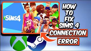 How To Fix SIMS 4 Connection Error