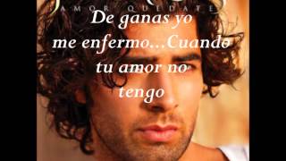 Video thumbnail of "Jeancarlos Canela - Amor quedate letra"
