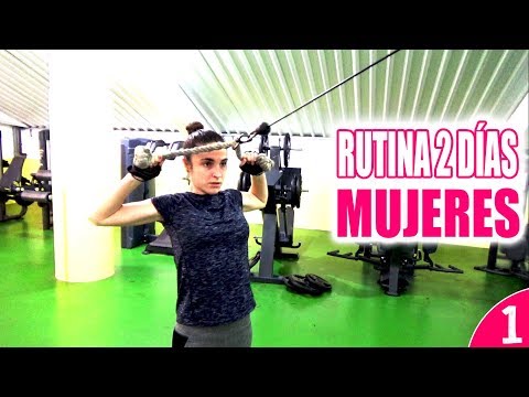 RUTINA GYM MUJERES 2 DÍAS (Tonificar Cuerpo Completo) → DÍA 1