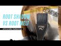 HAIRBUSTERS: Root Shadow vs. Root Melt