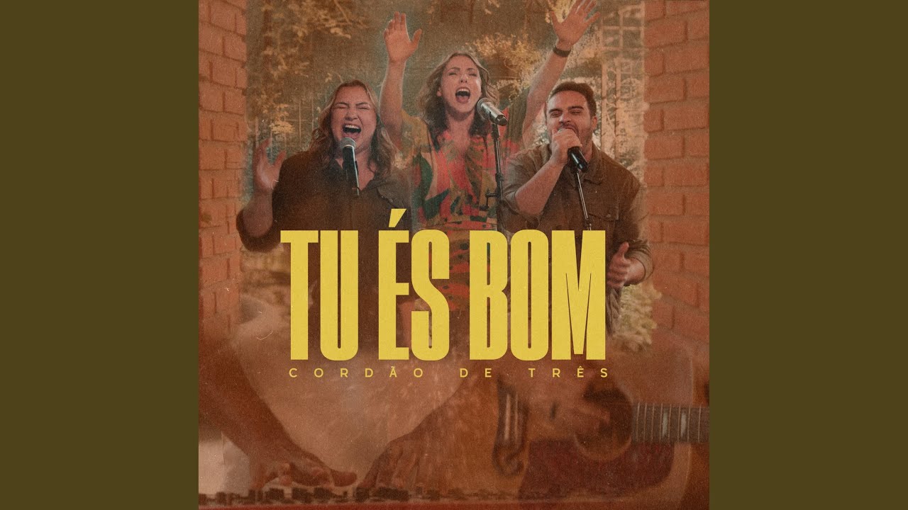 Deus Tu És Bom