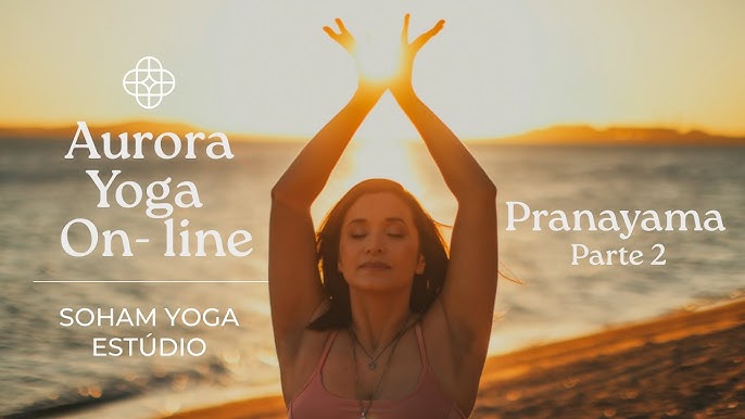 AURORA YOGA OLINE PRANAYAMA - Parte 01 