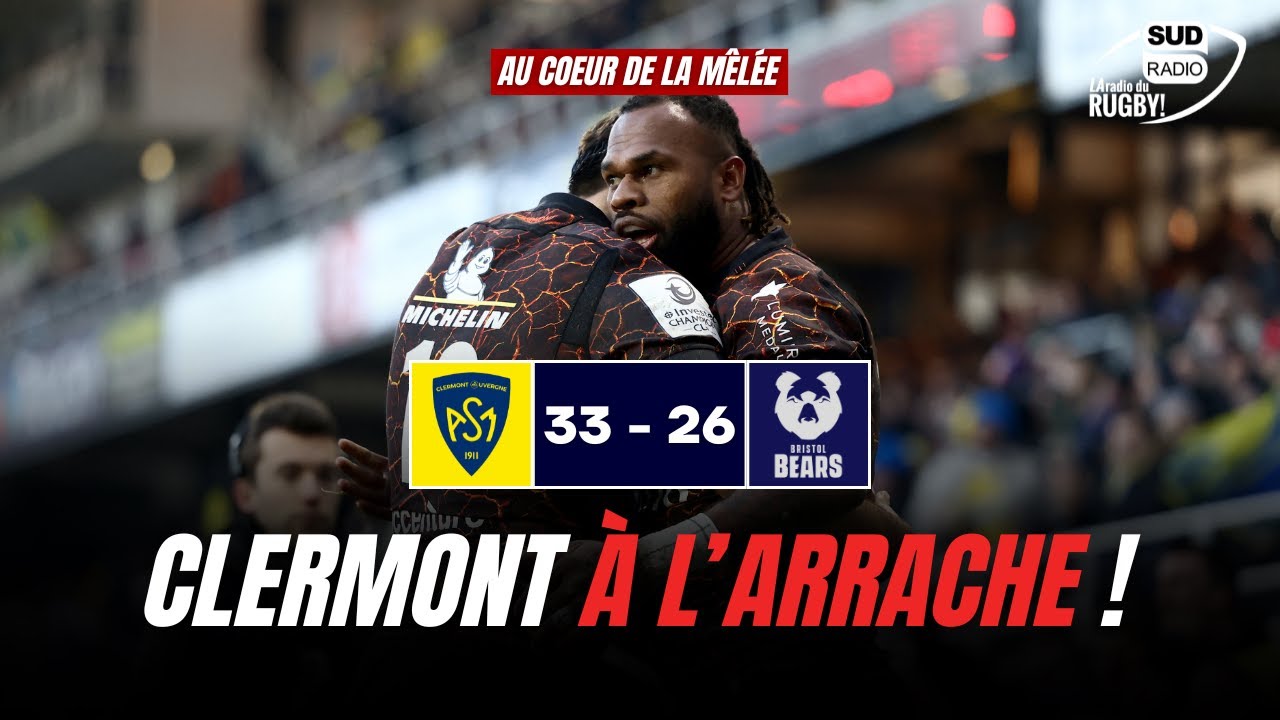 Clermont bat Bristol à l'arrache !
