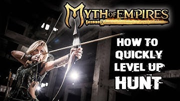 Myth of Empires how to level up hunt