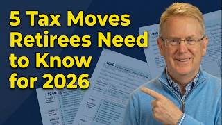 Retiree Tax Guide 2026: Don't Miss These NEW Tax Changes (What You Need to do NOW!)