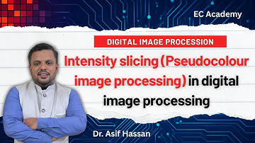 DIP#40 intensity slicing ( Pseudocolor image processing) in digital image processing || EC Academy