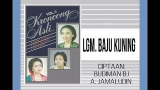 Lgm. BAJU KUNING - Indah Susanti (Album Keroncong Asli Vol 6)