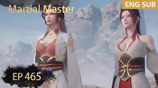 ENG SUB | Martial Master [EP465] episode english