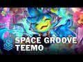 Space groove teemo skin spotlight  league of legends