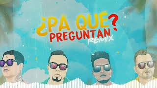 ¿Pa' Que Preguntan? Remix Alex Zurdo x Funky Ft.(Redimi2 + Alejandro (Vol.2)