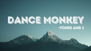 Tones and I - Dance Monkey (Lyrical VIDEO)