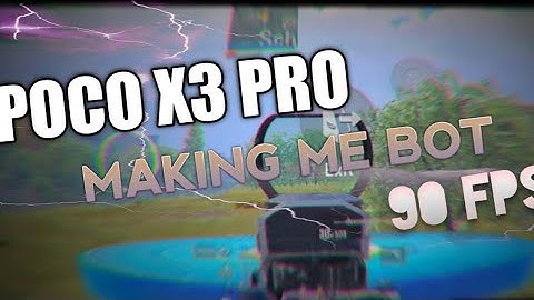 Poco x3 pro || MAKING ME BOT | 90FPS - SAMSUNG A3,A5,A6,A7,J2,J5,J7,S5,S6,S7,59,A10,A20,A30,A50
