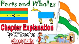 (Page 50-54) Parts and Whole : Part-1 / Class-5 Maths Chapter 4 NCERT Question Answers by KV Teacher