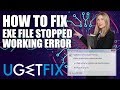 How to Fix “Application.exe has stopped working” error on Windows 10