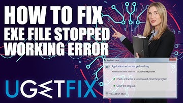 How to Fix “Application.exe has stopped working” error on Windows 10