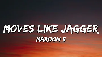 Moves Like Jagger - Maroon 5 (Feat. Christina Aguilera) (Lyrics)