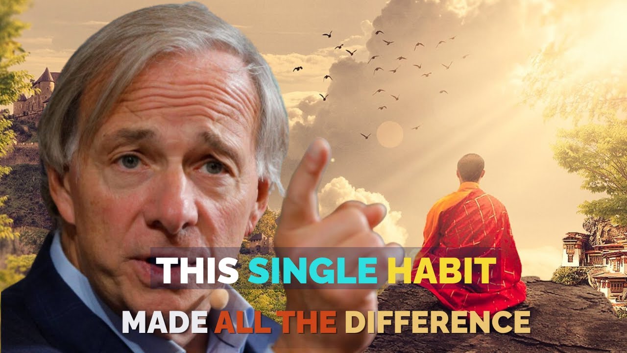How Meditation Changed My Life Upside Down : Ray Dalio