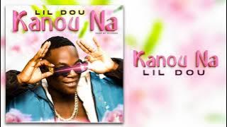 LIL DOU - KANOU NA (Son Officiel)