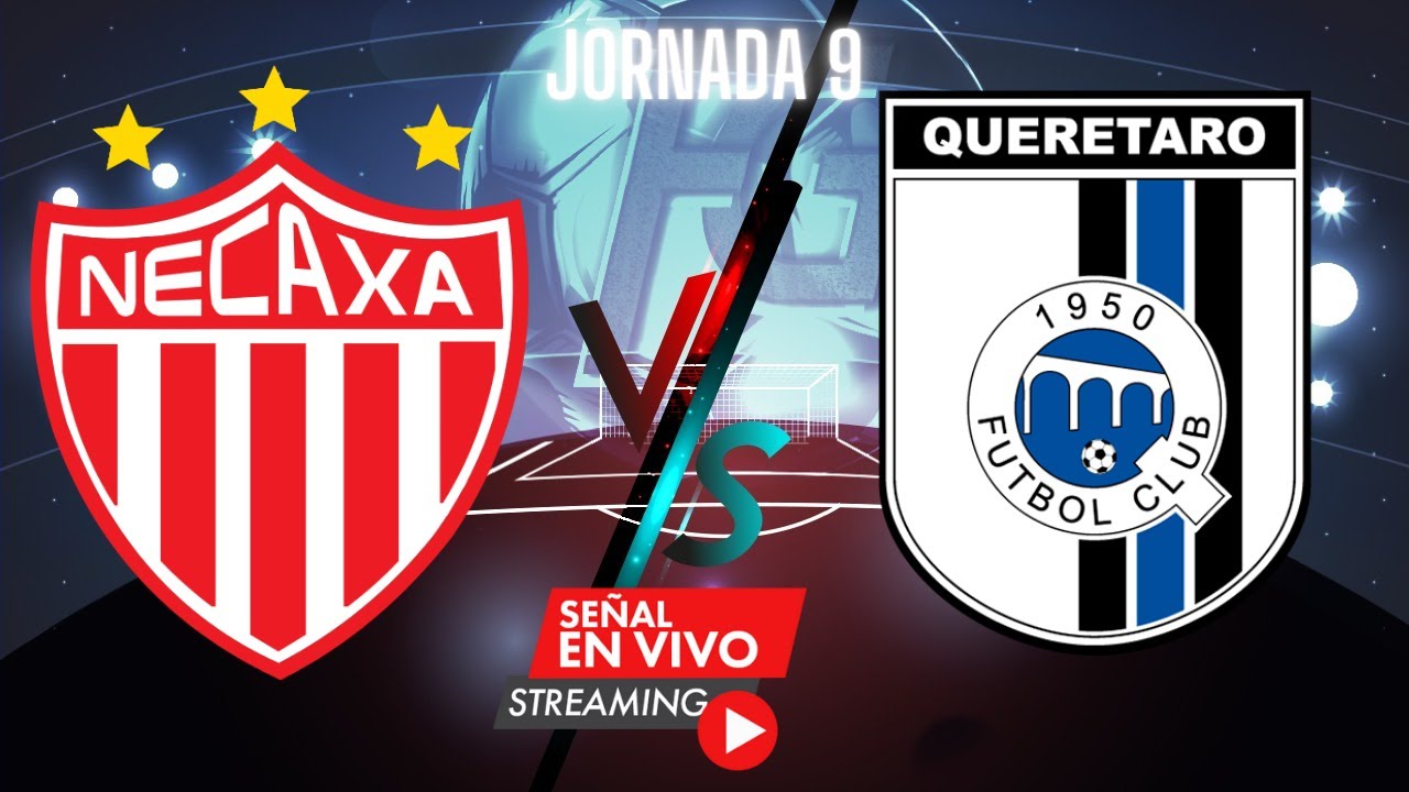 JORNADA 9 NECAXA VS QUERETARO LIGA MX 2023, Hoy Necaxa vs Querétaro en