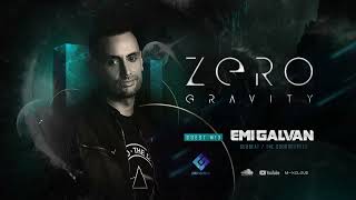 Zero Gravity Guest Mix EP #006 EMI GALVAN | Progressive House