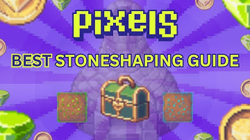 PIXELS | BEST WAY TO LEVEL UP STONESHAPING | CHAPTER 2