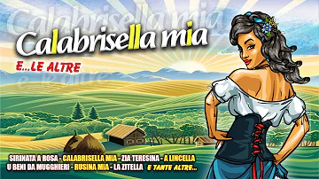 Il meglio delle canzoni folk calabresi - Calabrisella mia e...le altre - FULL ALBUM