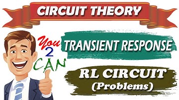 3.1.3 CIRCUIT THEORY - Unit 3- TRANSIENTS - DC Transient Response- RL Circuit Problems - EE8251