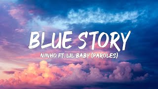 Ninho ft. Lil Baby - Blue Story (Paroles/Lyrics) | Mix Soolking, Kendji Girac, TayC, Niska