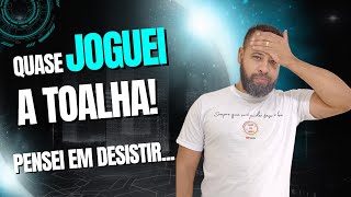 QUASE JOGUEI A TOALHA! PENSEI EM DESISTIR DA EDUCAÇÃO!