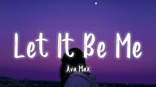 [Lyrics/Vietsub] Let It Be Me  - Ava Max Resimi