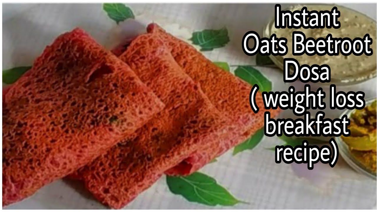 Instant Oats-beetroot Dosa - for weight loss - beetroot recipe for weight loss | Healthy and Tasty channel