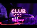 Best club music  2023  party music ft hush beat