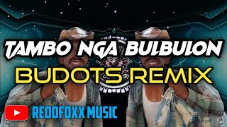 TAMBO NGA BULBULON HATAW BUDOTS | DJ ALQUIN REMIX 2023