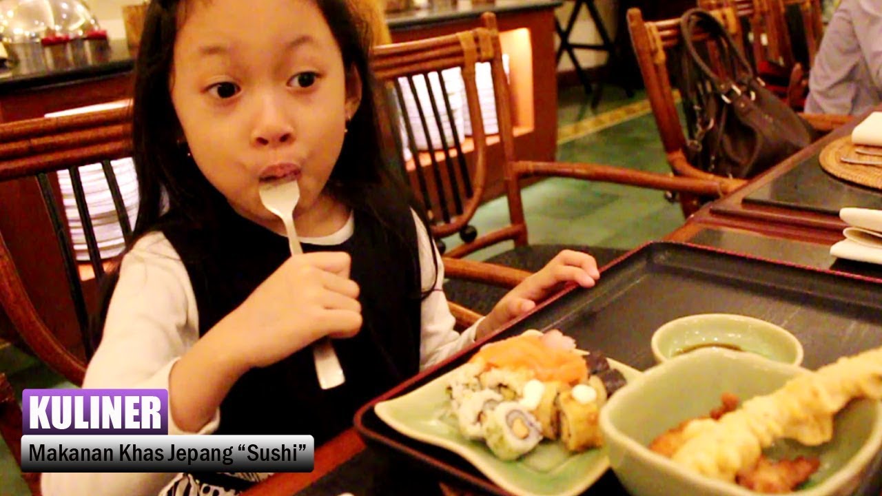 Makanan Khas Jepang ♥ Sushi | Pengalaman Pertama Aqilla Makan Sushi