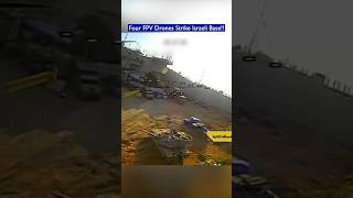 Four FPV Drones Strike Israeli Base - Multiple Targets Hit!!