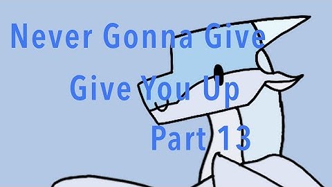 Never gonna give you up// Winter + Moon spoof map// part 13