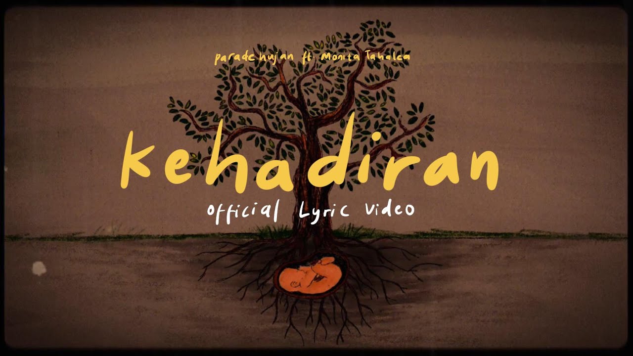 Parade Hujan (feat. Monita Tahalea) - Kehadiran (Official Lyric Video)