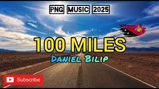 100 miles  Png  2025  Daniel Bilip