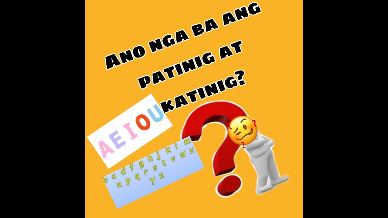 Ano nga ba ang katinig at patinig? - YouTube