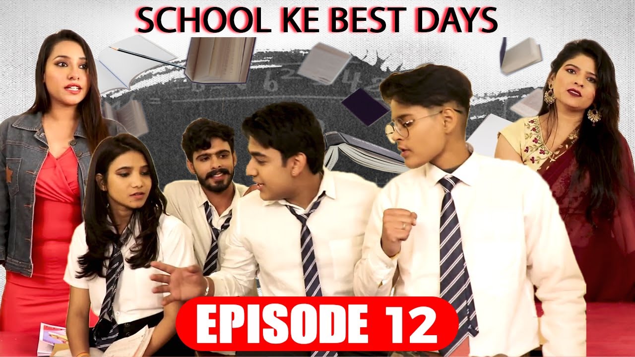 School Ke Best Days Episode 12 | Celebrity Face Originals | Rakesh Dwivedi Productions