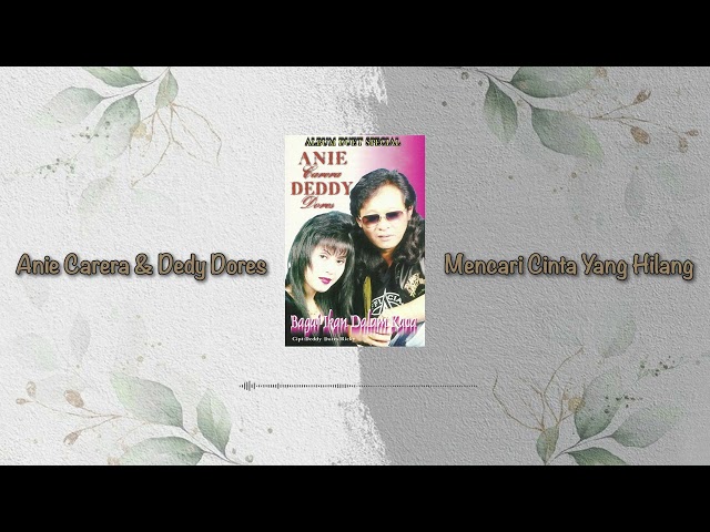 Anie Carera feat Dedy Dores - Mencari Cinta Yang Hilang class=