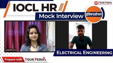IOCL HR Mock Interview | IOCL Preparation |EE| IOCL Interview Guidance & Preparation with YourPedia