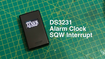 DS3231 Clock, SQW Alarm & Interrupt