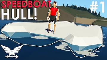 Lets Build a Speedboat Hull!  -  Speedboat Build  -  Part 1