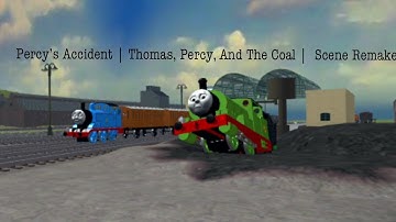 Percy’s Accident | Thomas, Percy, and The Coal | Take on Sodor Scene Remake
