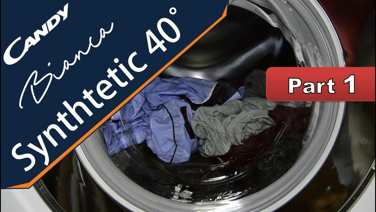 Candy BIANCA washing machine Synthetics & Coloured 40° Part 1 YouTube
