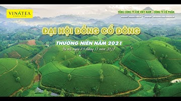 Trực tiếp Đại Hội Đồng Cổ Đông VINATEA 2021