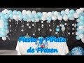 ❄Fiesta y Piñata de Frozen❄ Frozen Party