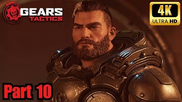 Gears Tactics: Part 10 (FULL GAME Walkthrough No Commentary 4K 60FPS)